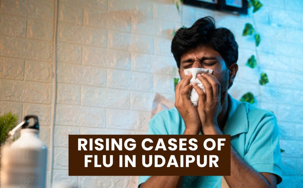 Rising cases of flu in Udaipur