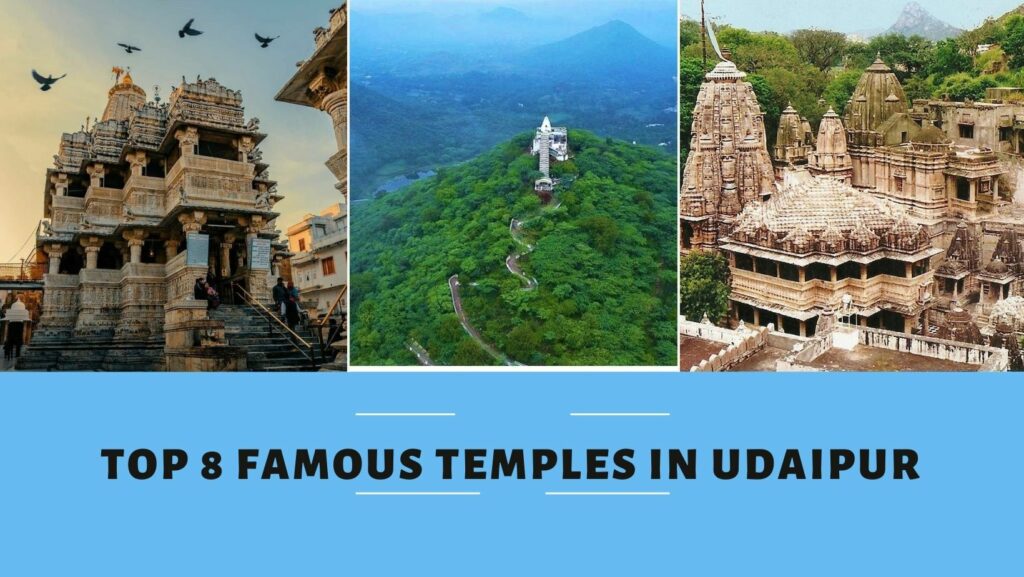 Top 8 Famous temples in Udaipur
